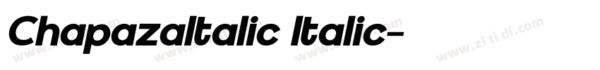 ChapazaItalic Italic字体转换 ChapazaItalic Italic字体转换